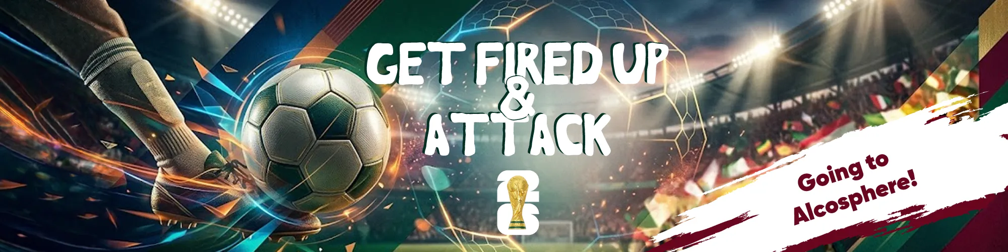 Get fired up and attack